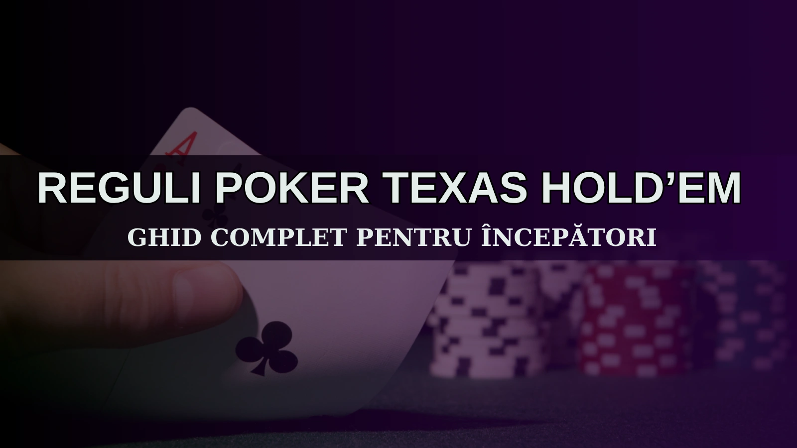 Reguli Poker Texas Hold’em