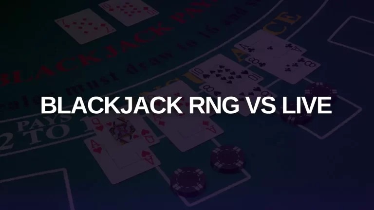 Blackjack RNG vs Live
