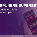 Ghid depunere Superbet