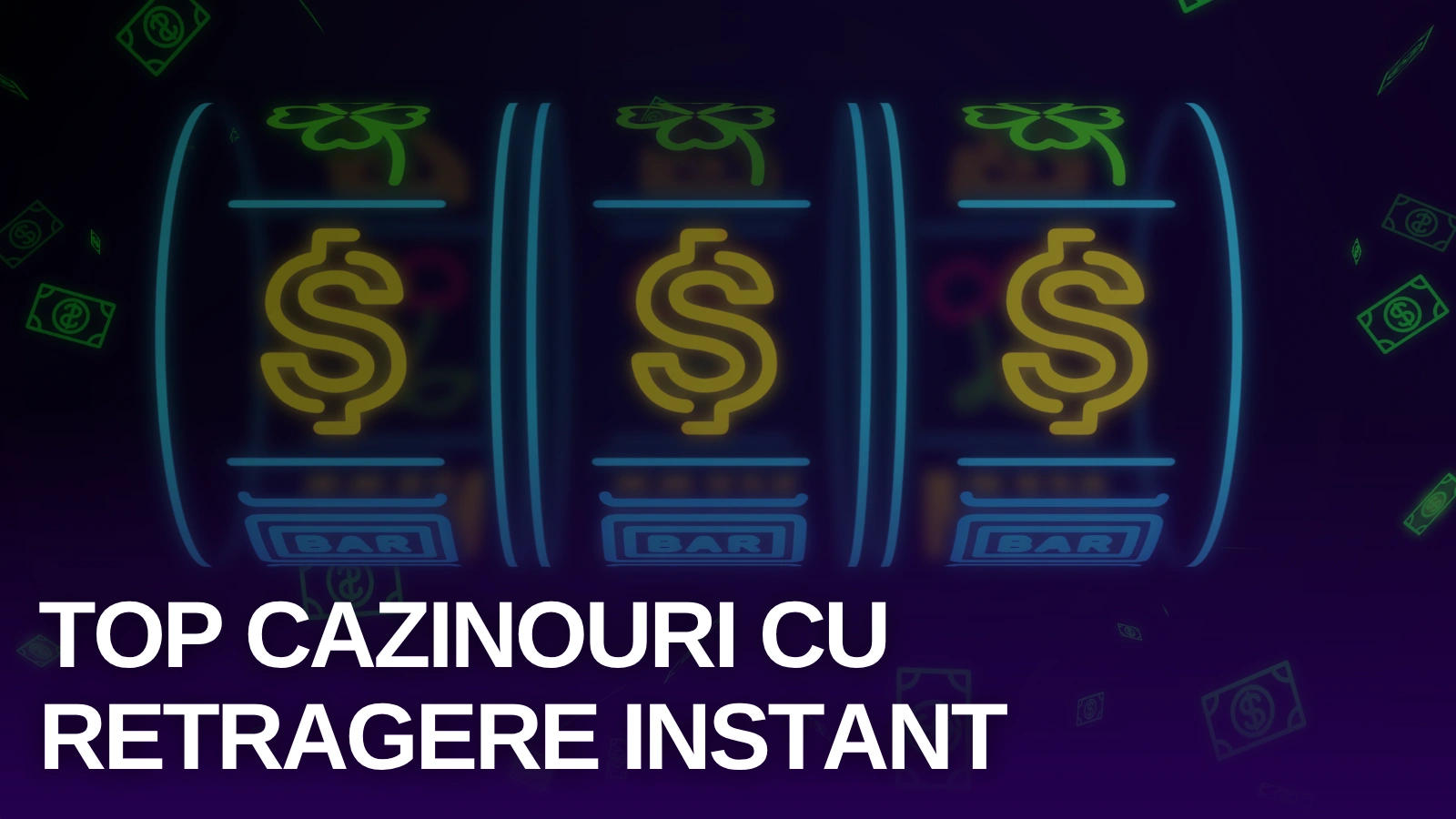 Top cazinouri cu retragere instant