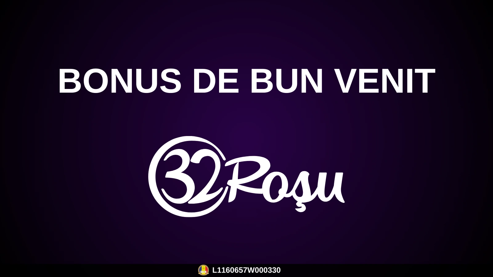 Bonus de bun venit 32Rosu